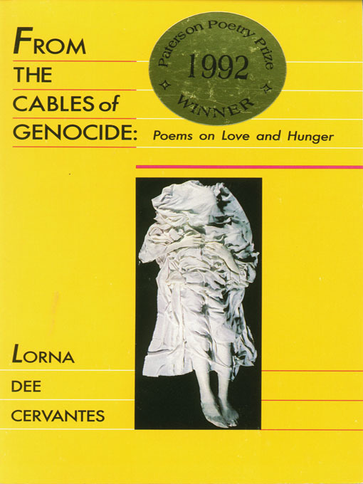 Title details for From the Cables of Genocide by Lorna Dee Cervantes - Available